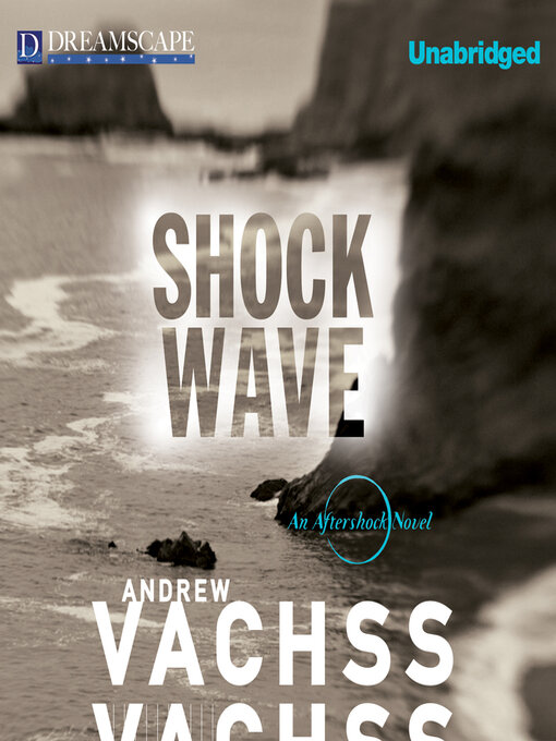 Title details for Shockwave by Andrew Vachss - Wait list